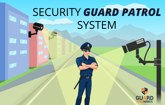 Secure Your Business Sector With Guard Patrol Products