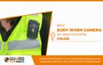 Why Body Worn Camera an ideal Choice For Police?
