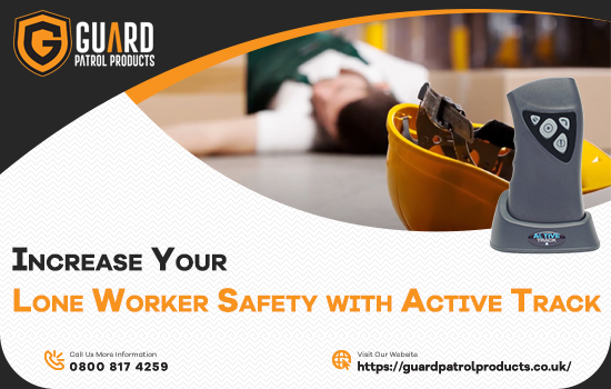 Increase Your Lone Worker Safety with Active Track