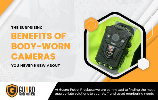 The Surprising Benefits of Body-Worn Cameras You Never Knew About