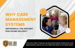 Care Management Systems For Healthcare Delivery
