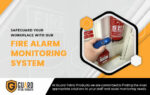 Safeguard your Workplace with Our Fire Alarm Monitoring System